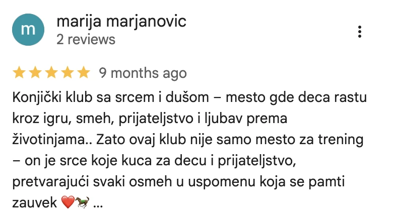 Google recenzija, Marija Marjanović: Konjički klub sa srcem i dušom, mesto gde deca rastu kroz igru, smeh i prijateljstvo.